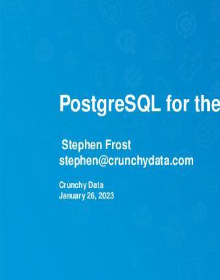 PostgreSQL for the Enterprise Presentation