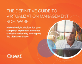The Definitive Guide to Virtualization Management Software