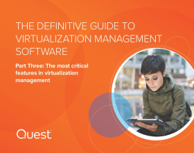 The Definitive Guide to Virtualization Management Software: Part Three