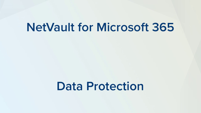 NetVault for Office 365 – The Protection and Control You Need
